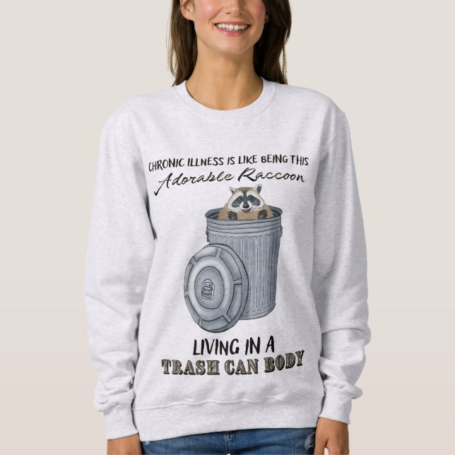 Sweatshirt Drôle cadeau de maladie chronique, blague de malad (Devant)