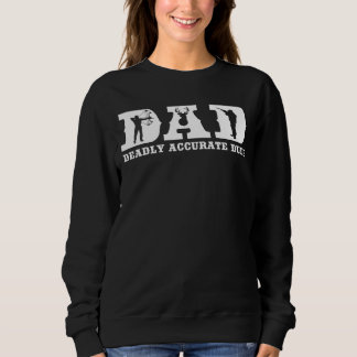 Sweatshirt Drôle Chasse aux Cerfs DAD Mort Accurate Cool F