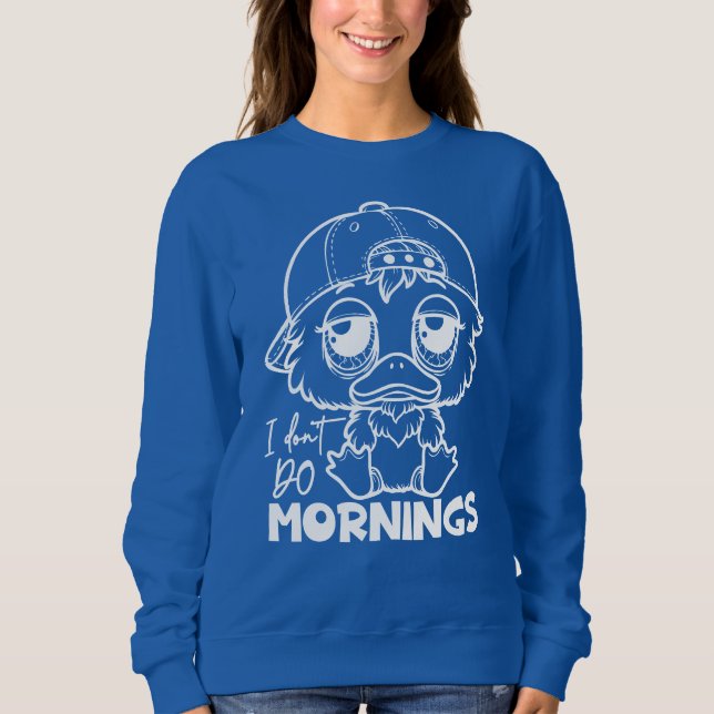 Sweatshirt Drôle Citation de canard Humour sarcastique pour l (Devant)