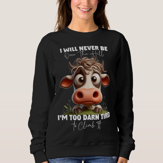 Sweatshirt Drôle Citation De Vache Don Je Ne Serai Jamais Sur (Devant)
