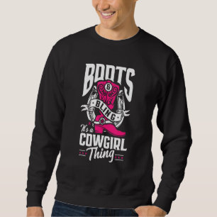 Sweatshirt Drôle Cowgirl Boots Bling C'est un truc Cowgirl