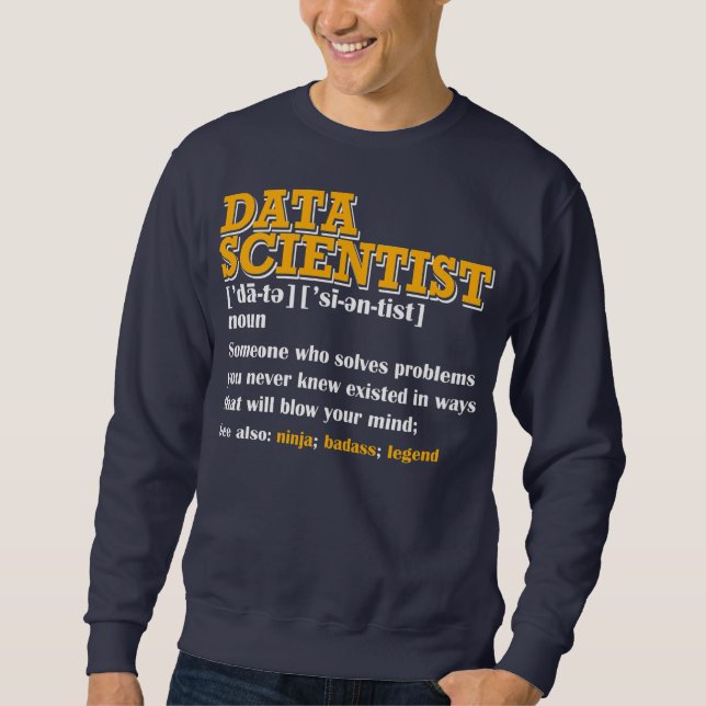 Sweatshirt Drôle Data Scientist Définition Data Engineer (Devant)
