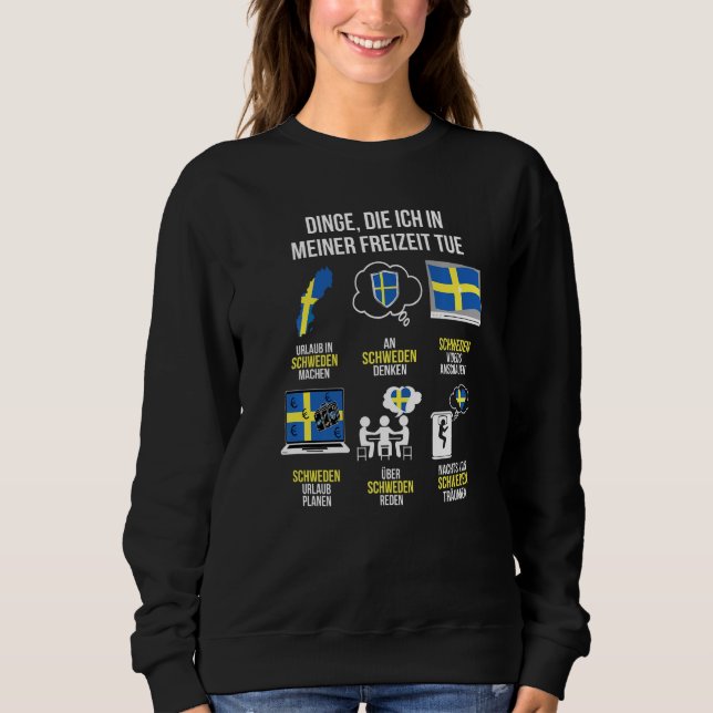 Sweatshirt Drôle de dire des choses que je fais pendant mon t (Devant)