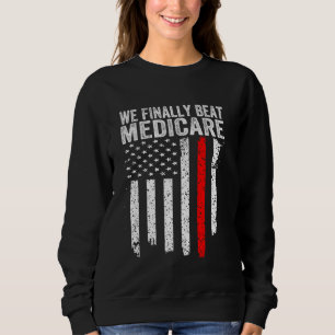 Sweatshirt Drôle De Dire Que Nous Avons Finalement Battu Le P