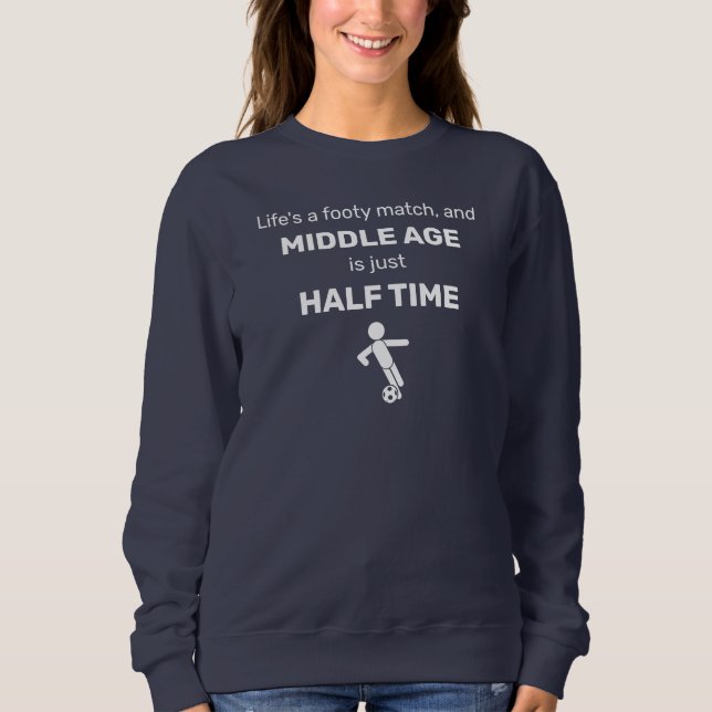 Sweatshirt Drôle Football "moyen-âge" (Design blanc) féminin (Devant)