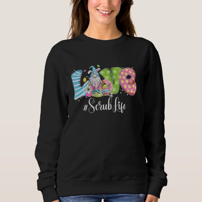 Sweatshirt Drôle Gnome Bunny Amour Scrub Vie Infirmière Pâque (Devant)