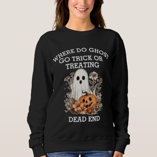 Sweatshirt Drôle Halloween citation fantôme Halloween (Devant)
