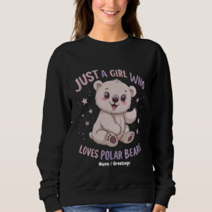 Sweatshirt Drôle Juste Une Fille Qui Aime Les Ours Polaires B