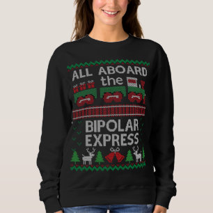 Sweatshirt Drôle moche Noël Express bipolaire Sweater