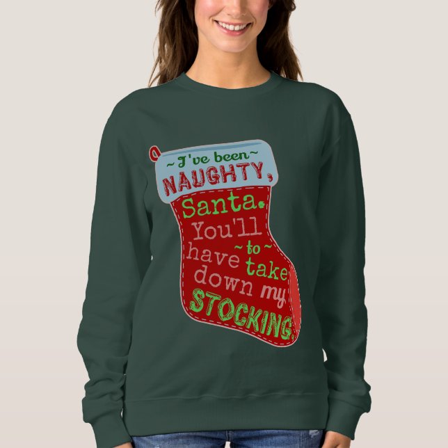 Sweatshirt Drôle moche Sweater de Noël Naughty Stocker plaisa (Devant)