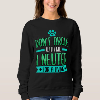 Sweatshirt Drôle Ne vous disputez pas avec moi Je Neutre pour