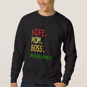 Sweatshirt Drôle Programmeur Ordinateur Geek Femme Maman Boss