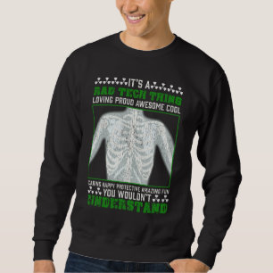Sweatshirt Drôle Rad Tech Blague X-ray Humour radiologique