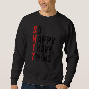 Sweatshirt Drôle Si Heureux J'Ai Des Jumeaux Maman Des Jumeau