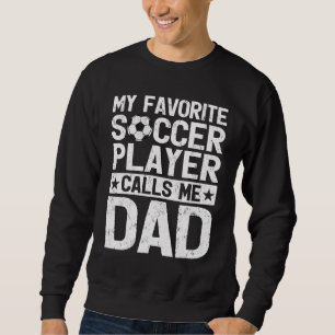 Sweatshirt Drôle Soccer Papa Mon Joueur De Football Favori Ap