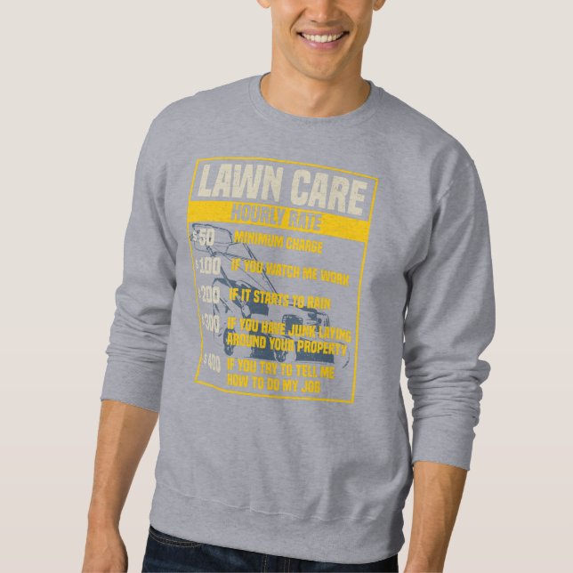 Sweatshirt Drôle Spécialiste des soins de pelouse Taux horair (Devant)