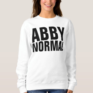 Sweatshirt Drôle Sweatshirt, ABBY NORMAL