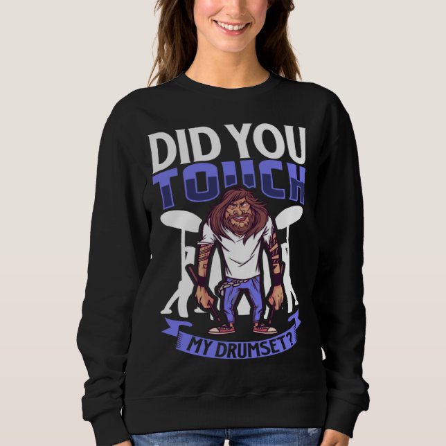 Sweatshirt Drummer Drums Music Drum Set Drumming Instrument P (Devant)