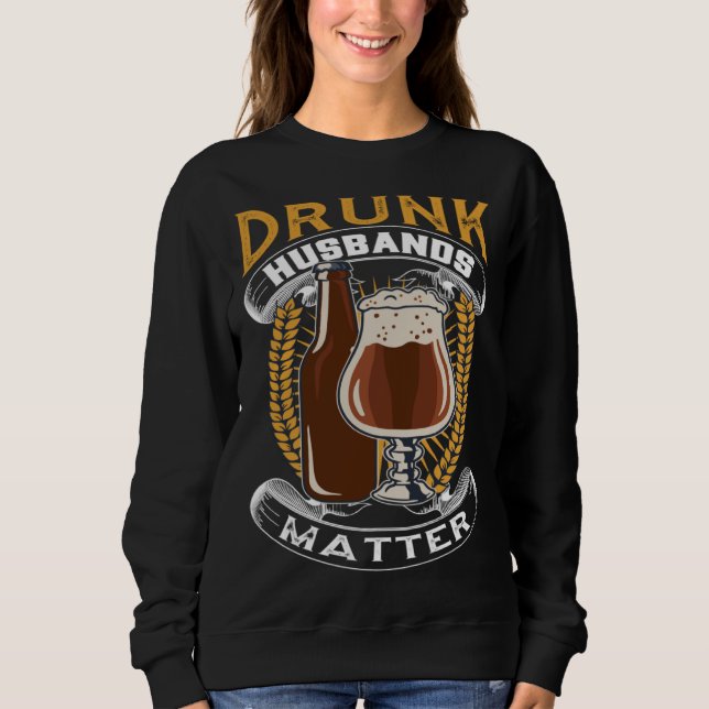Sweatshirt Drunk Husband Matter Beer For Husband And Wife (Devant)