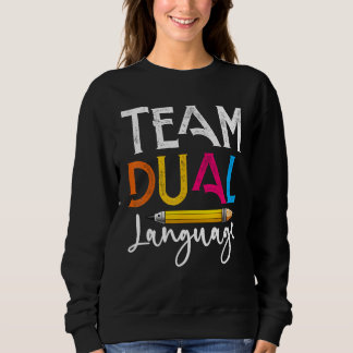 Sweatshirt Dual Language Teachers Back To School Squad_1