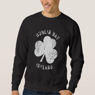 Sweatshirt Dublin Bay Ireland Vintage Shamrock Distressed Loo
