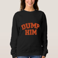 Dump Him Meme-Anti Boyfriend-Humour Couple