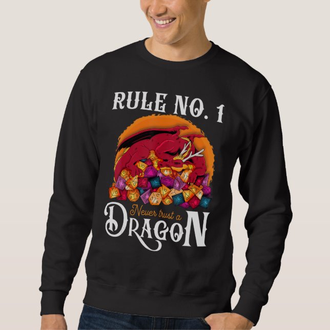 Sweatshirt Dungeon Dice Shirt Never Trust A Dragon RPG Gamers (Devant)