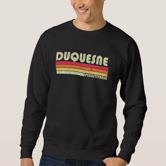 Sweatshirt DUQUESNE PA PENNSYLVANIA Funny City Accueil Cadeau (Devant)