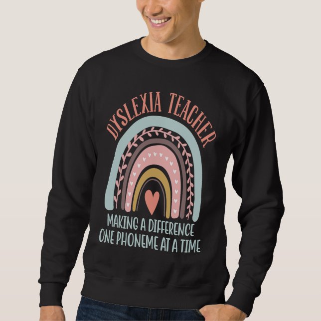 Sweatshirt Dyslexia Teacher Appreciation  Dyslexic Teaching (Devant)