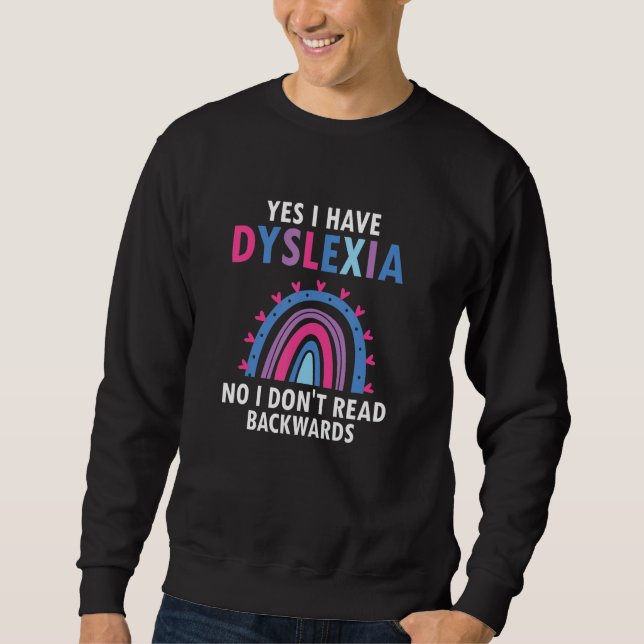 Sweatshirt Dyslexic Reading for Dyslexia Teacher Awareness (Devant)