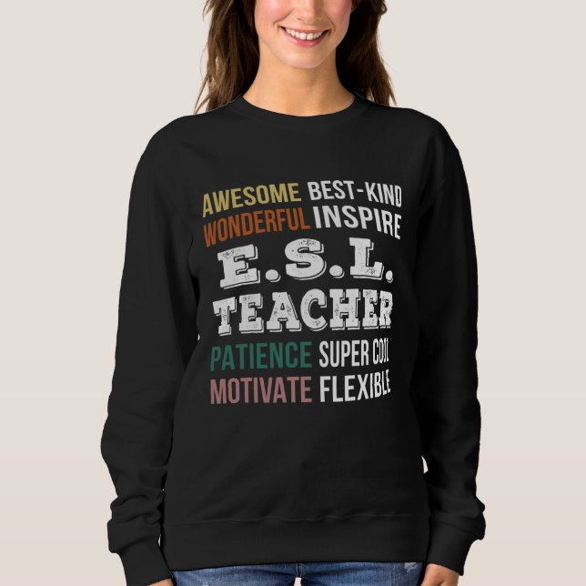 Sweatshirt E S L Teacher  Appreciation (Devant)