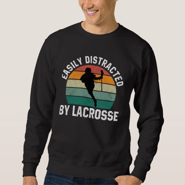 Sweatshirt Easily Distracted By Lacrosse  Coach Player Sports (Devant)