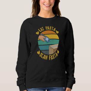 Sweatshirt Eat Pasta Scan Devis Fasta Pour Un Poste De Poste