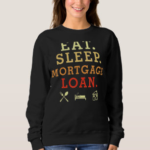 Sweatshirt Eat Prêts Immobiliers Prêts hypothécaires Société