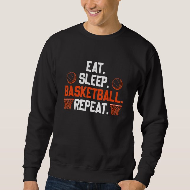 Sweatshirt Eat Sleep Basketball Repeat 1 (Devant)