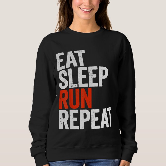 Sweatshirt Eat Sleep Run Répéter Runner maillot cadeau pRGlK (Devant)