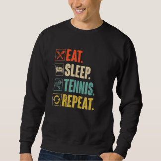 Sweatshirt Eat Sleep Tennis Repeat Retro Vintage Tennis Playe
