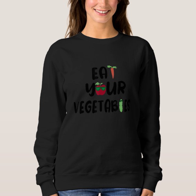 Sweatshirt Eat Your Vegetables Weightlifting Gym Strengthspor (Devant)