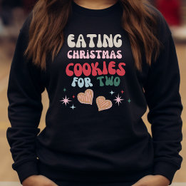 Sweatshirt Eating Christmas Cookies for Two
