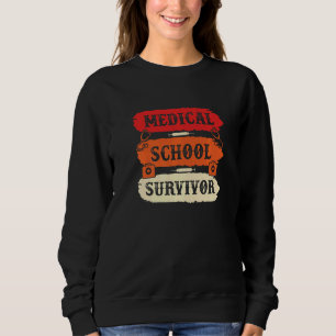 Sweatshirt École Médicale Docteur Étudiant Méd Éducation Grad
