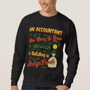 Sweatshirt Économise De Croître Jardin Construire Un Compte D
