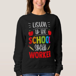 Sweatshirt Écouter À L'École Social Travailleur Travail Sayin