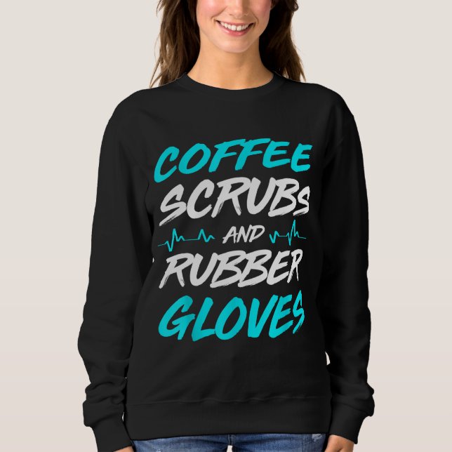 Sweatshirt Écrans De Café Et Gants En Caoutchouc Infirmière M (Devant)