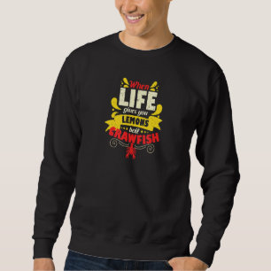 Sweatshirt Écrevisses La Vie Vous Donne Des Citrons Rétro Caj