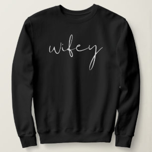 Sweatshirt Edgy Font Wifey