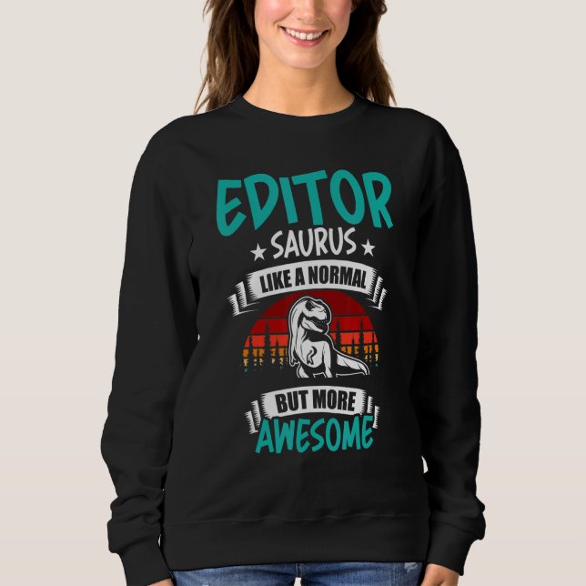 Sweatshirt Éditeur Saurus Comme Rex Dinosaure Normal (Devant)