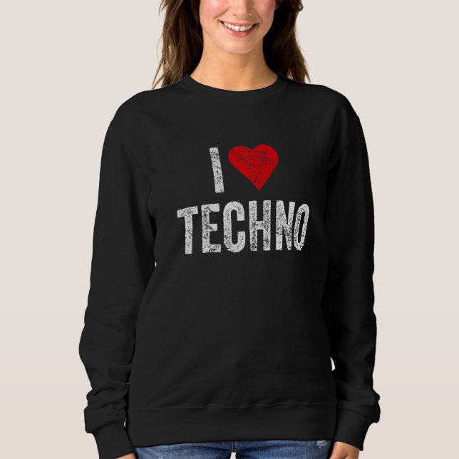Sweatshirt Edm fête Festival Vêtements J'aime Techno (Devant)