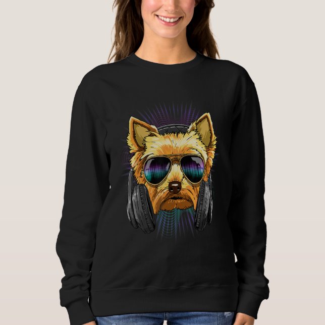Sweatshirt EDM House Music DJ Yorkshire Terrier Dog Music  Ar (Devant)