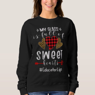 Sweatshirt Éducateur Ma Classe Est Pleine De Coeurs Sucrés Va
