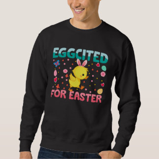 Sweatshirt Eggcited For Easter Bunny Duck Rabbit  Kids